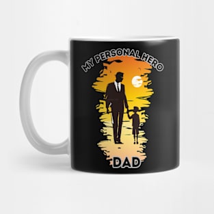 My Personal Hero - Celebrating Dad Design Mug